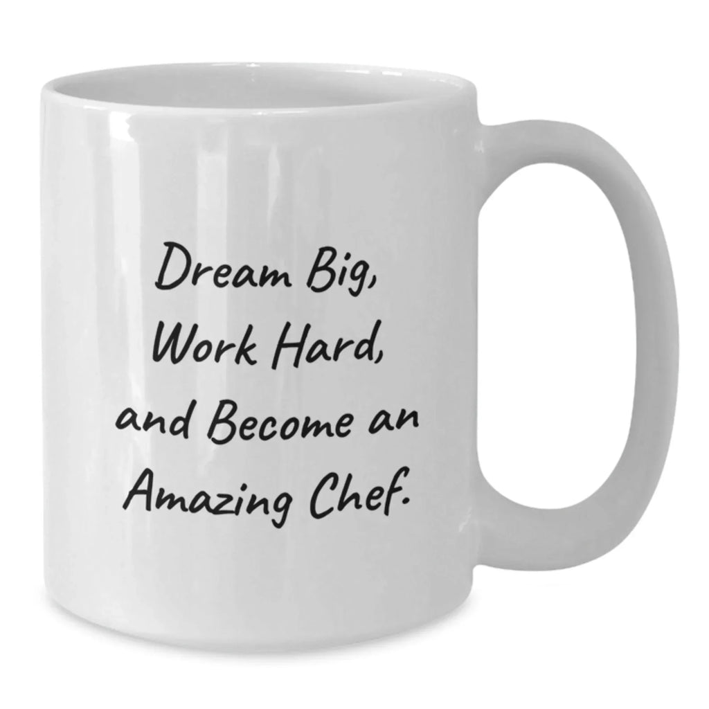 Gifts from Family for Chef Men - White Coffee Mug - Dream Big and Work Hard - Christmas Unique Gifts