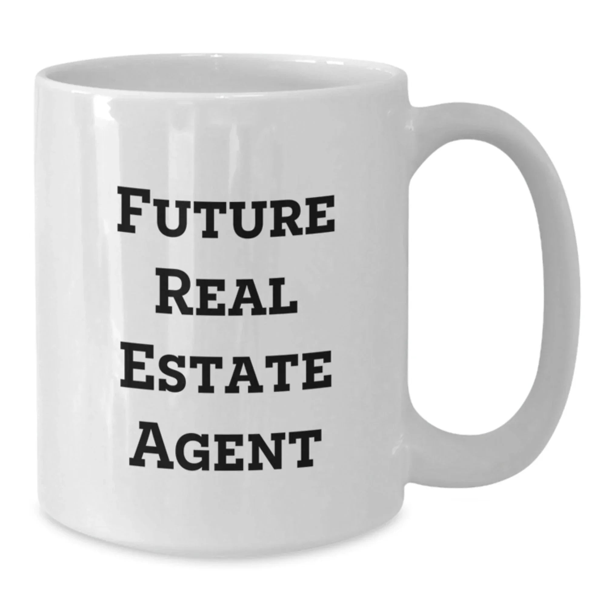Funny Quotes for Real Estate Agents Gifts from Friends and Family, White Coffee Mug, Unique Christmas Unique Gifts for Real Estate Agent, Men, Women, Coworkers, Family