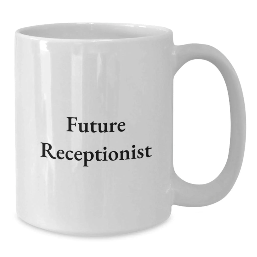 Funny Future Receptionist Gifts, White Coffee Mug for Christmas, Perfect for Coworkers and Friends