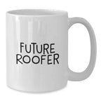 Funny Future Roofer Gifts for Him, White Ceramic Coffee Mug, Christmas Unique Presents from Friends, Family, or Coworkers