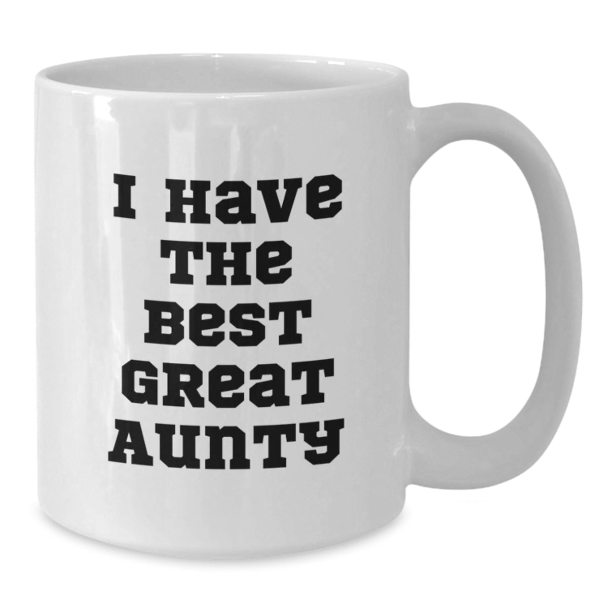 Aunty Gift I Have The Best Great Aunty - A Sweet Keepsake Mug - Additional
