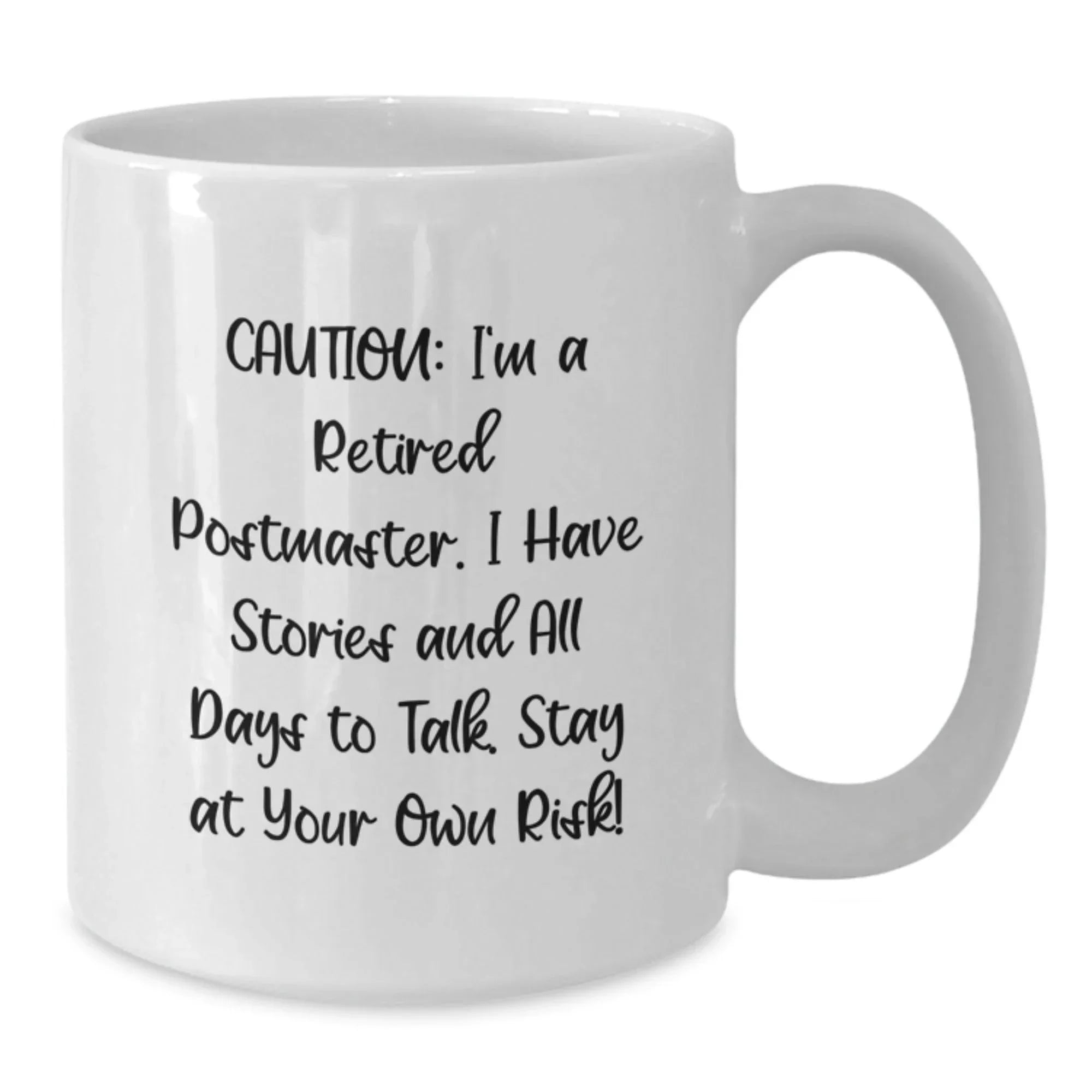 Funny Postmaster Retirement Gift, White Coffee Mug for Birthday, 'Caution: I'm A Retired Postmaster...' - Gifts from Men to Friends, Coworkers, or Family