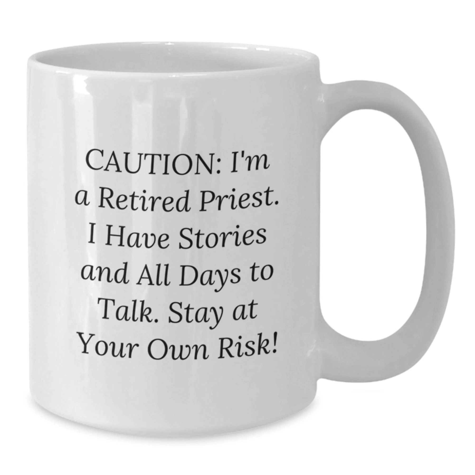Funny Gifts from Men for Priest, White Coffee Mug with Caution Quote, Valentine's Unique Ideas