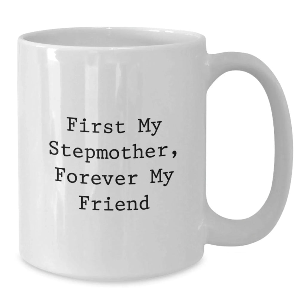 Funny Stepmother White Coffee Mugs Gifts from Men to Stepmother on Christmas Unique Mugs