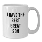 Funny Son Gifts, Unique White Coffee Mug, I Have The Best Great Son Quote, Gifts from Mom, Gifts for Son - Additional