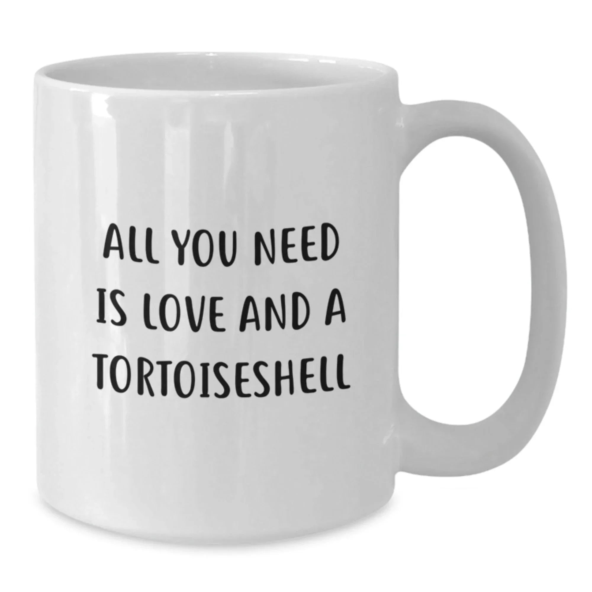 Funny Tortoiseshell Cat Lovers Gifts from Friends for Birthday Unique White Coffee Mugs with All You Need Is Love And A Tortoiseshell Quote