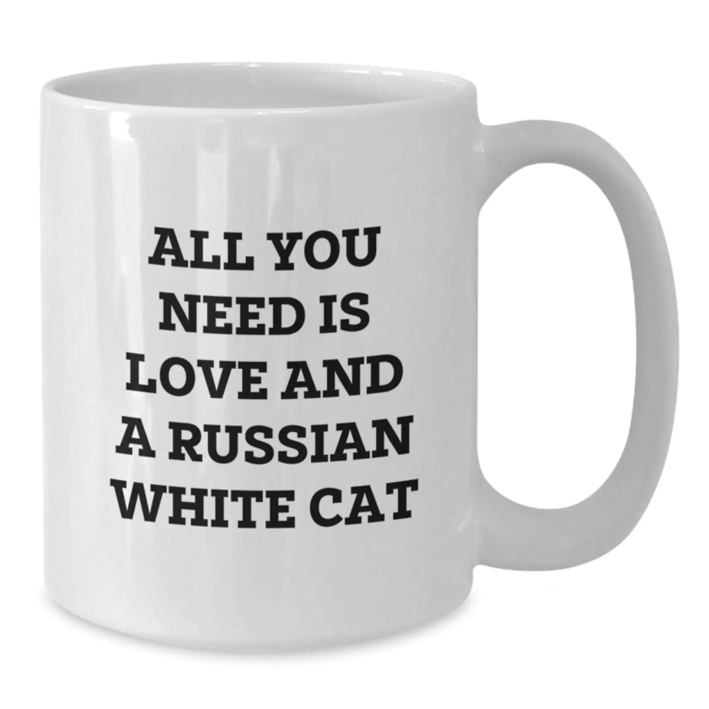 Funny Russian White Cat Gifts for Men and Women, White Coffee Mug, All You Need Is Love, Ideal Gift from Friends and Family to Graduation Unique Gift - Additional