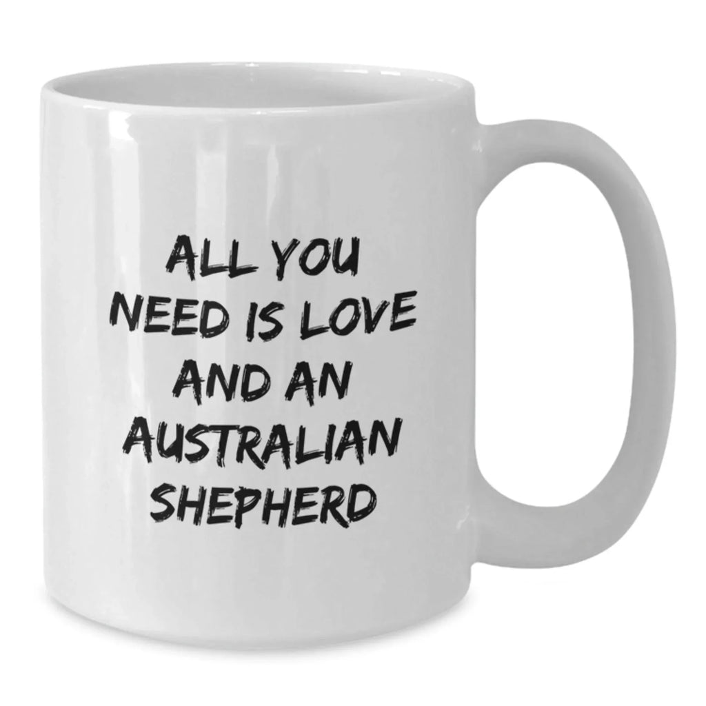 Funny Australian Shepherd Dog Quotes Gifts for Men from Women, White Coffee Mug, Birthday Unique Presents