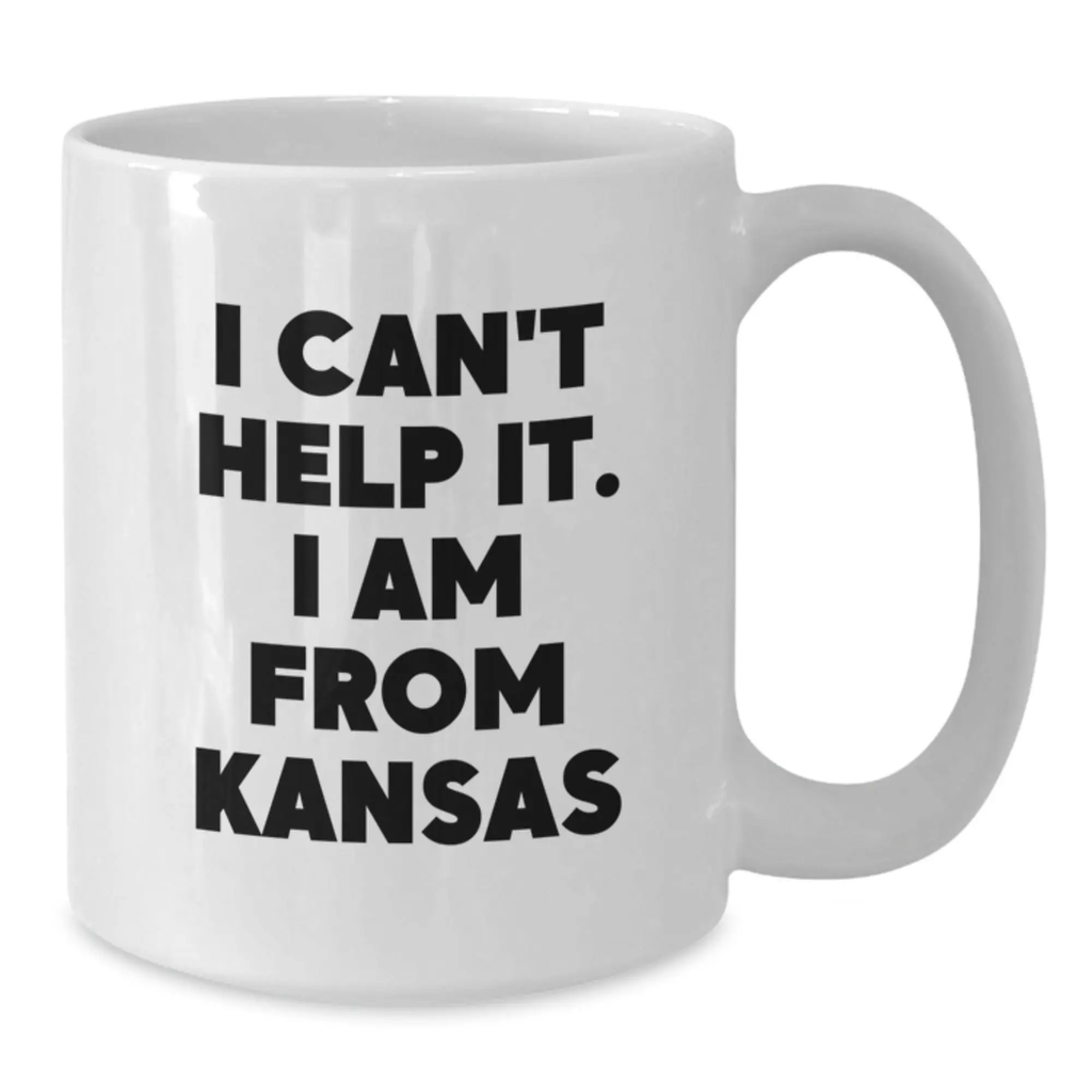 Funny Kansas White Coffee Mugs Gifts from Friends and Family for Birthday Unique, 'I Can't Help It. I Am From Kansas' Quote, Funny Kansas Enthusiast Gifts - Additional