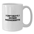 Funny Quote White Coffee Mug from Massachusetts Gifts for Christmas Unique