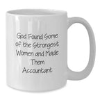 Funny Quote Accountant Gifts from Mom to Daughter for Her Birthday, White Ceramic Coffee Mug, 11oz or 15oz Capacity, Microwave and Dishwasher Safe