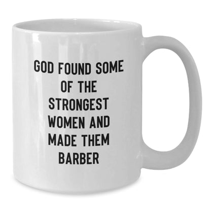 Funny Barber White Coffee Mug Gifts from Men to Barber Friends on Christmas Unique Occasion, White Coffee Mug for Barber Enthusiasts - Additional