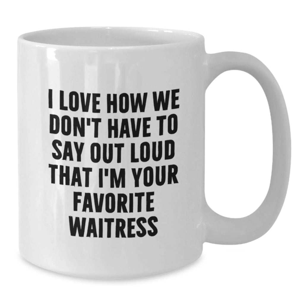 Funny Waitress Gifts for Women from Friends and Family - Christmas Unique Ideas for Favorite Waitress White Coffee Mug