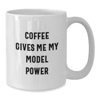 Funny Model White Coffee Mugs Gifts from Men for Christmas Morning Inspirations