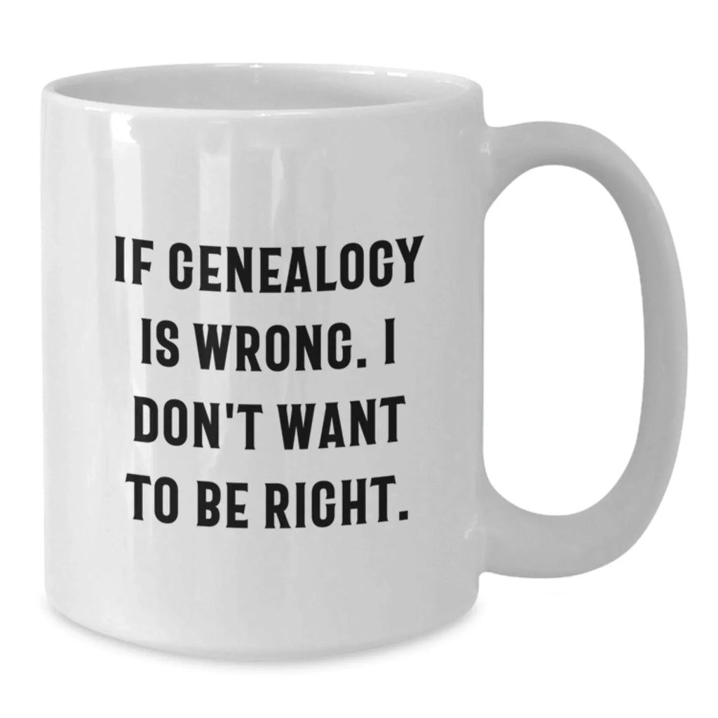 Genealogy Enthusiast Gifts from Family, Funny White Coffee Mug for Genealogy Lovers at Christmas