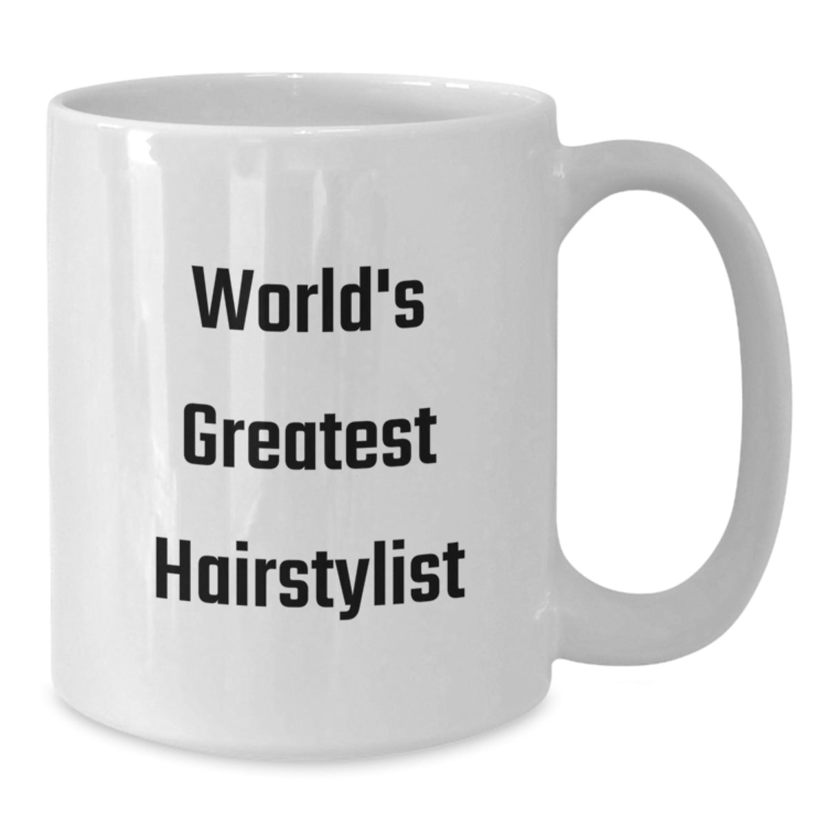 Hairstylist Gift for Him World's Greatest Keepsake White Coffee Mug - Additional