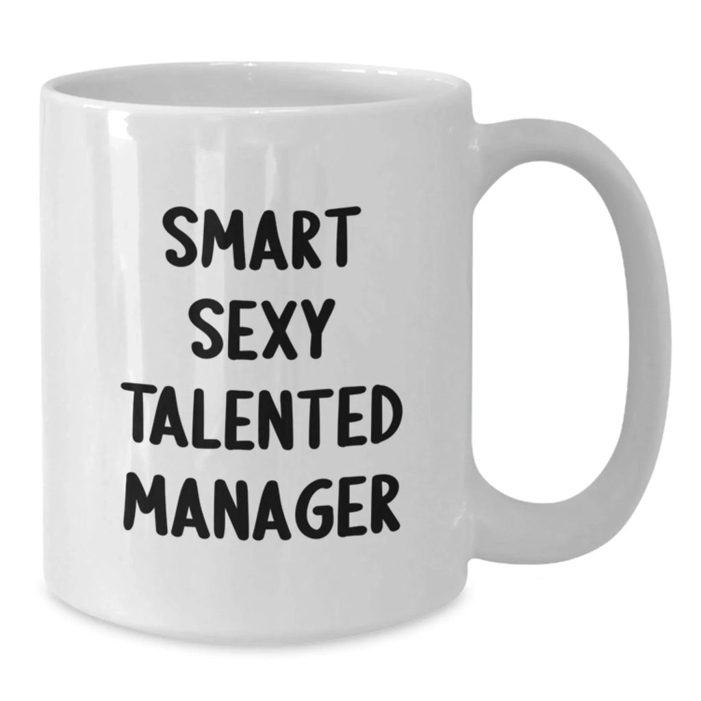 Funny Manager Gifts for Men, White Coffee Mug for Smart Sexy Talented Boss, Christmas Unique Presents for Coworkers