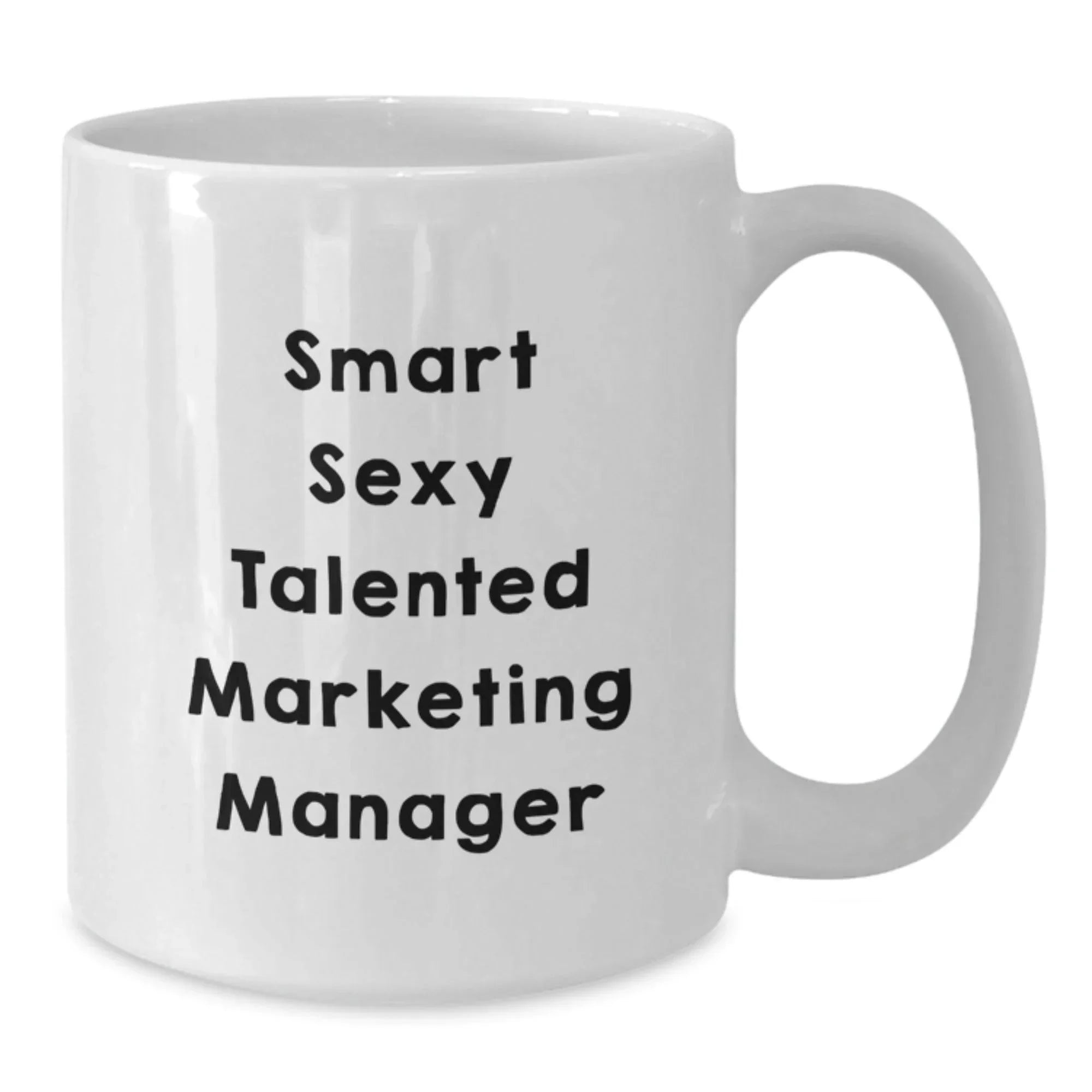 Funny Gifts for Marketing Manager, 'Smart Sexy Talented' White Coffee Mug, Christmas Unique Presents from Family