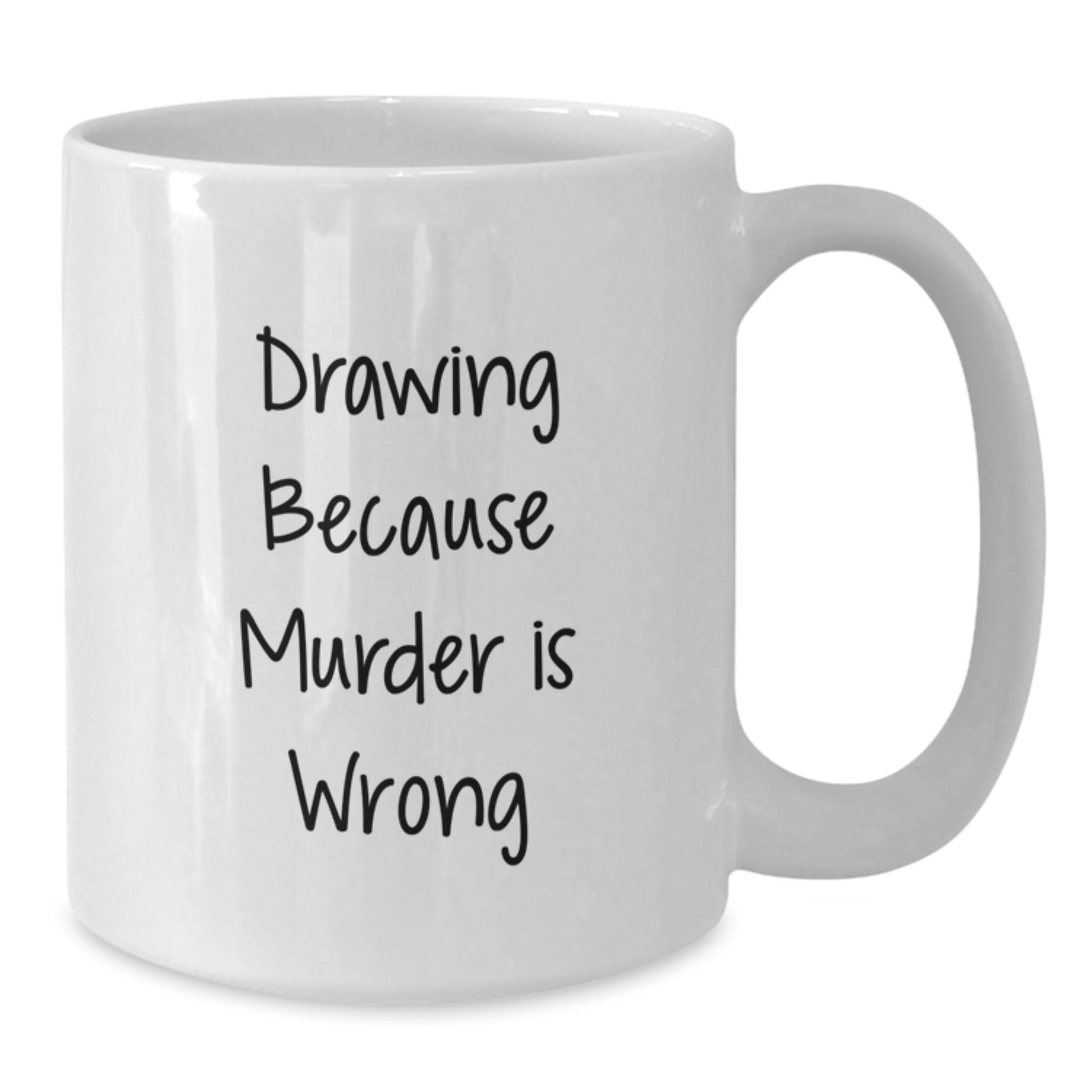 Funny Drawing Humor Gifts from Friends and Family for Drawing Enthusiasts, White Coffee Mug, Unique Christmas Unique Gift Ideas - Additional