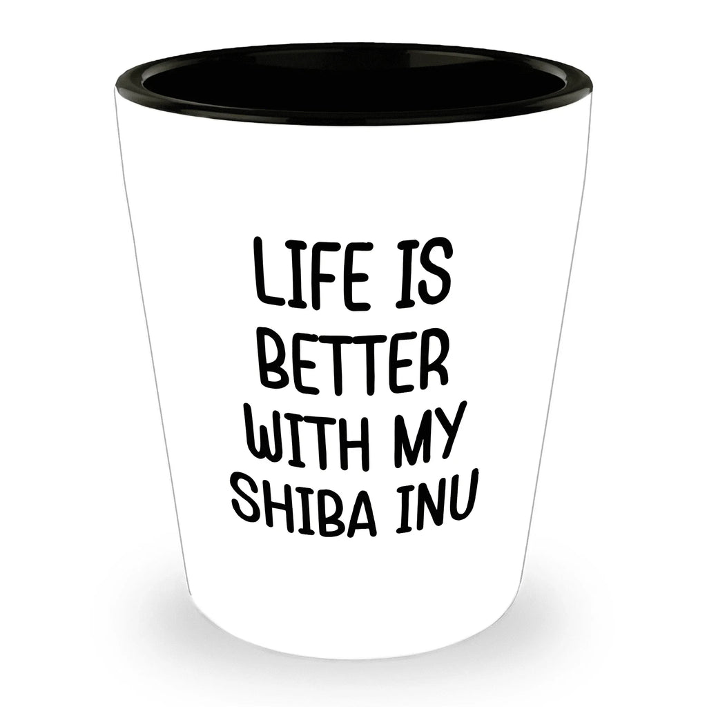 Shiba Inu Dog Shot Glass - Life is Better with My Shiba Inu Mom's Day Gift, Funny Quote, White Ceramic, 1.5oz, Microwave and Dishwasher Safe, Gifts from Family, Gifts for Shiba Inu Dog Lovers