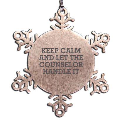 Christmas Unique Gifts from Men to Counselor Friends - Cute Counselor Snowflake Ornament, Keep Calm And Let The Counselor Handle It