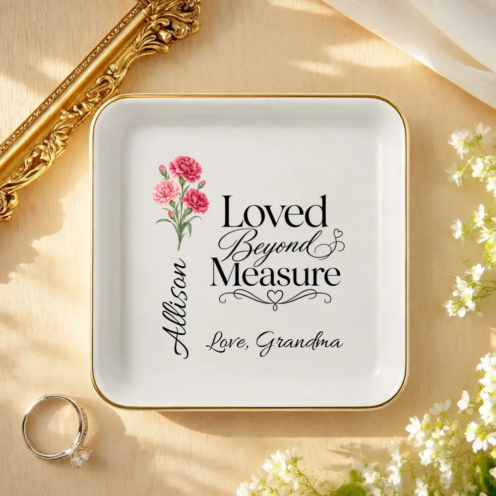 Personalized Birth Flower Jewelry Dish, Custom Name Ring Dish, Loved Beyond Measure Keepsake, Birthday Gift for Daughter, Granddaughter