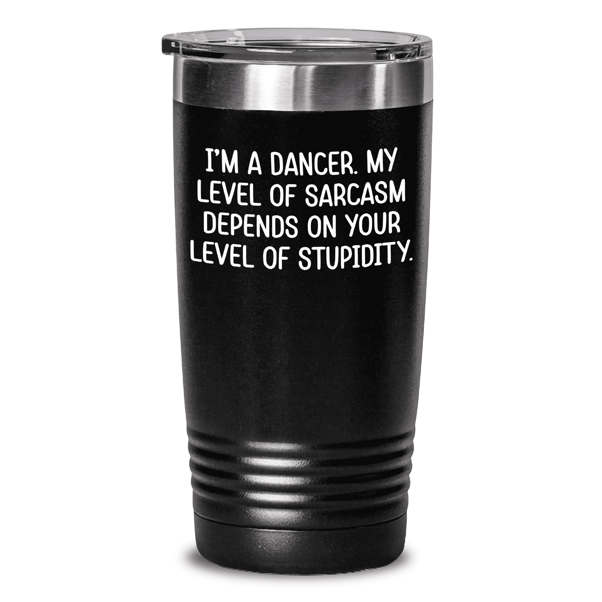 Funny Dancer Gifts, I'm A Dancer, Gifts from Women to Dancers, Mother's Day Unique Gifts, Dancer Tumbler - Mallard Moon Gift Shop