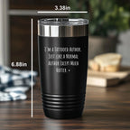 Tattooed Author Gift – Funny Just Like a Normal Author Except Much Hotter Quote – Gifts for Writers with Tattoos 20oz & 30oz Stainless Steel Insulated Tumbler
