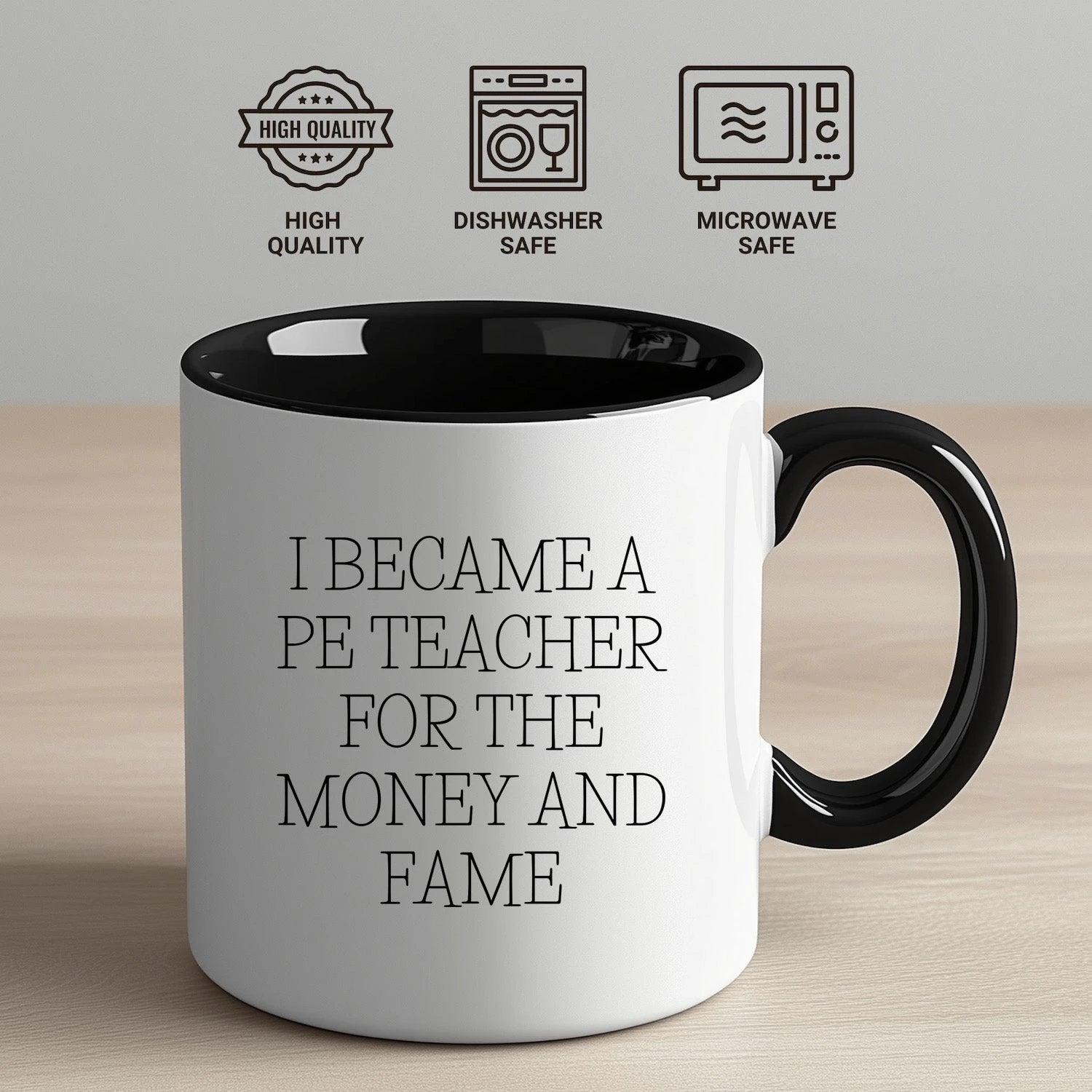 Funny PE Teacher Gifts Two Tone Coffee Mug, I Became A PE Teacher For The Money And Fame, Gifts from Men to PE Teacher Friends, Unique Christmas Unique Gifts
