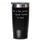 Funny Mail Carrier Gifts from Friends, Inspirational Quirky Tumbler for Mail Carrier Mom's Day, Gifts for Her
