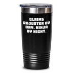 Funny Claims Adjuster Gifts for Mother's Day - 'Claims Adjuster By Day. Ninja By Night.' Tumbler