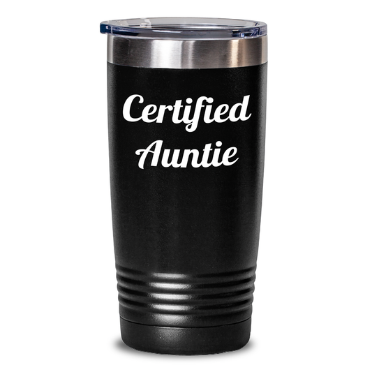 Funny Certified Auntie Gifts for Graduation, Auntie Tumbler with Quote, 20oz or 30oz Capacity, Black Color, Stainless Steel/Powder Coating, Gifts from Family for Auntie - Main