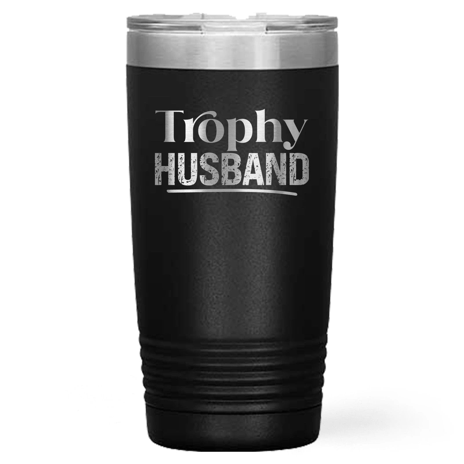 Trophy Husband Insulated Stainless Steel Tumbler
