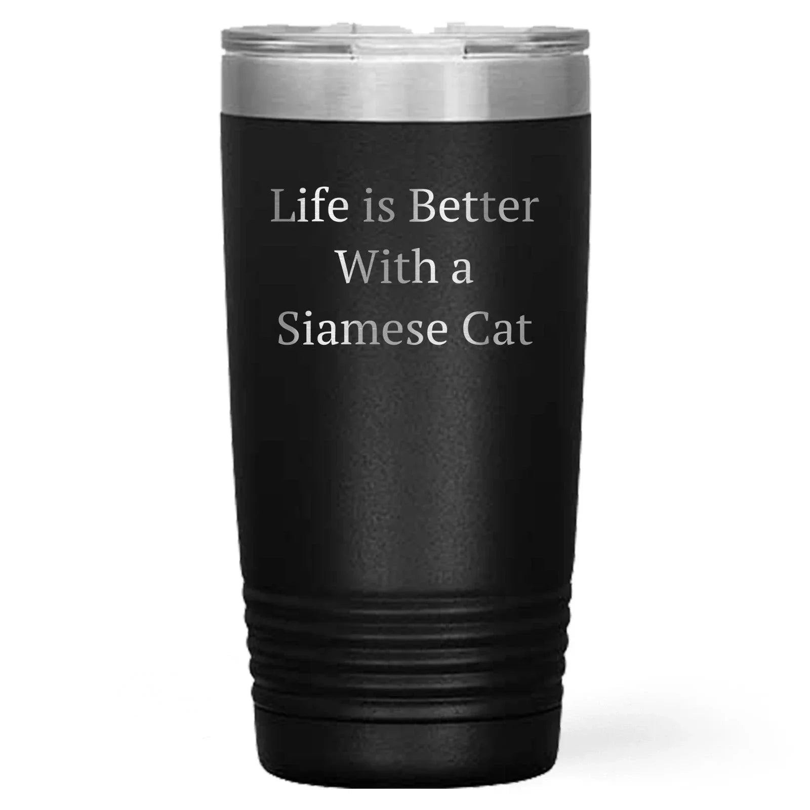 Siamese Cat Lover Gifts from Friends Unique Valentine's Tumbler Life Is Better With A Siamese Cat Quotes