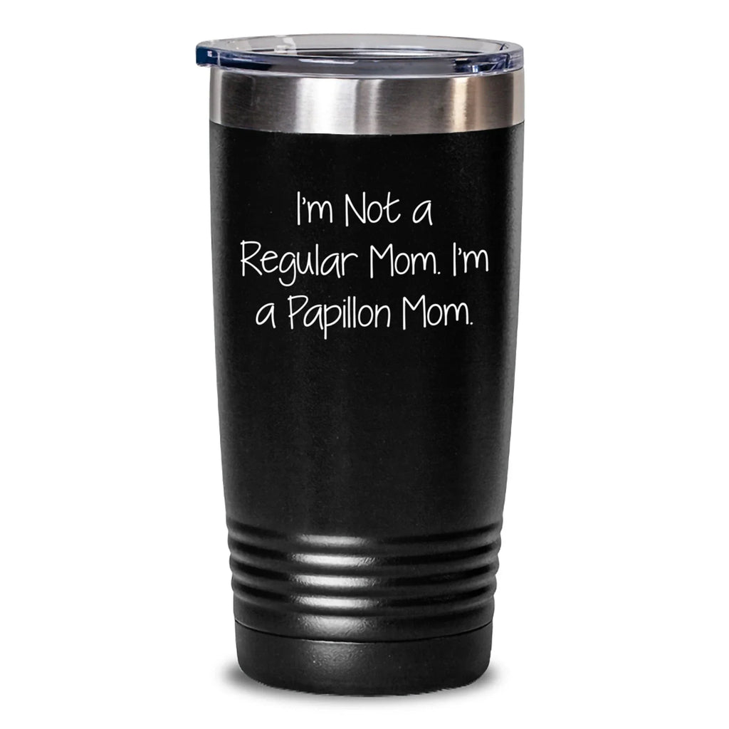 Funny Papillon Dog Mom Gifts from Friends and Family for Christmas Unique Tumblers