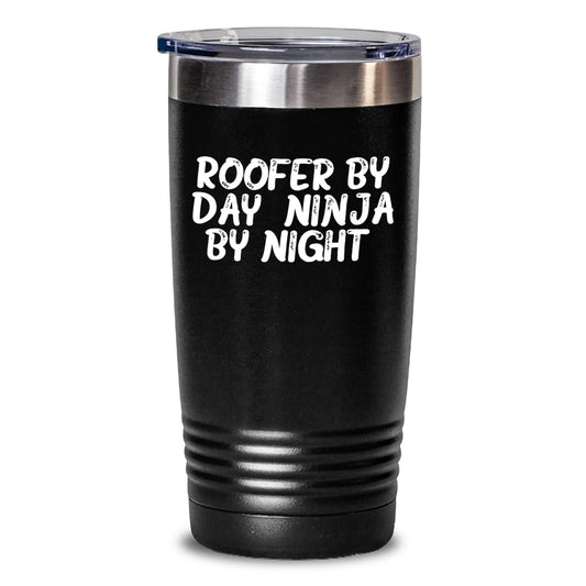 Roofer By Day, Ninja By Night! Funny Roofer Gifts from Men, Gifts for Roofer Graduation Tumbler, 20oz or 30oz Capacity, Stainless Steel, Powder Coating, Keeps Drinks Hot or Cold - Main