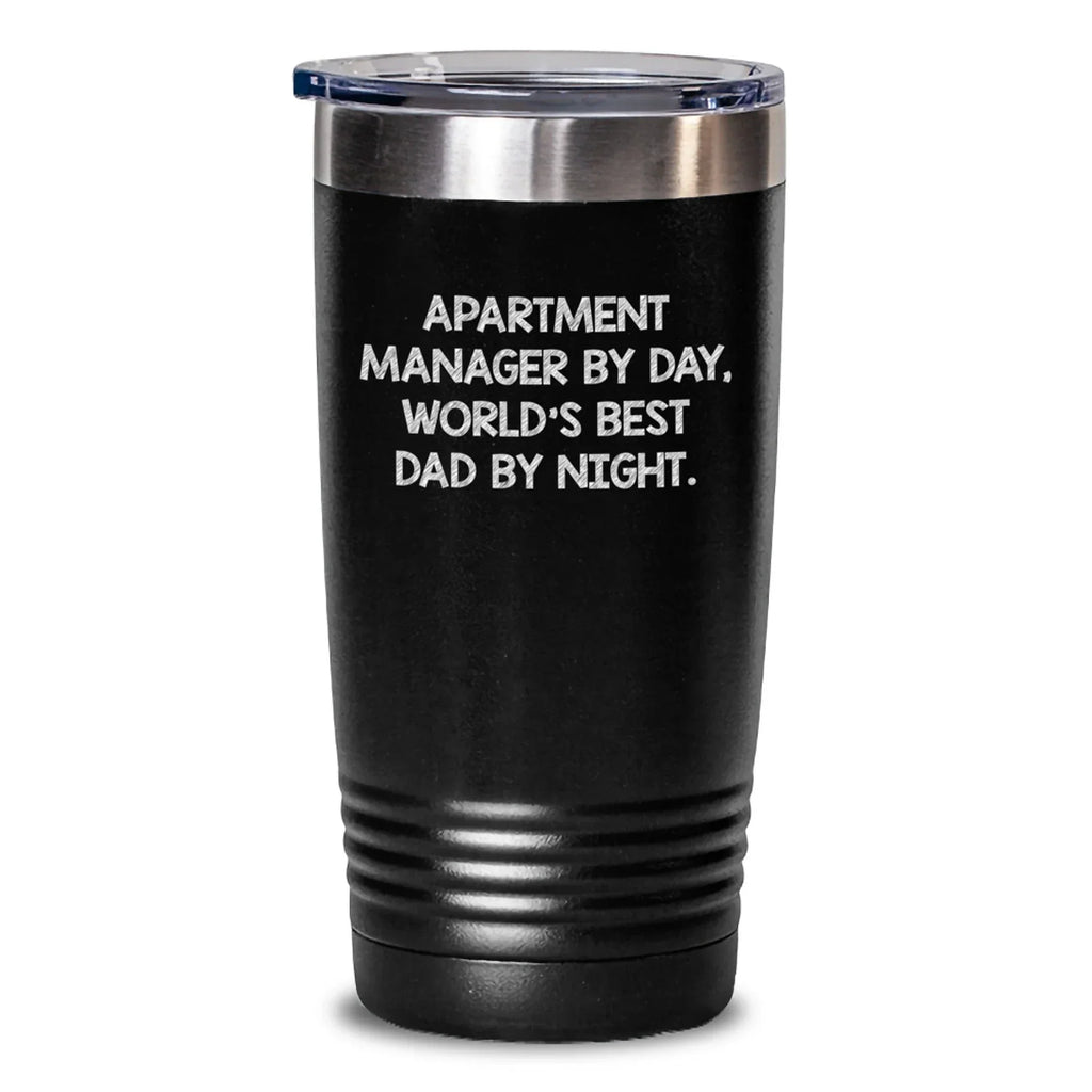 Funny Apartment Manager Gifts from Men - Apartment Manager By Day, World's Best Dad By Night. - 20oz or 30oz Stainless Steel Tumbler for Graduation