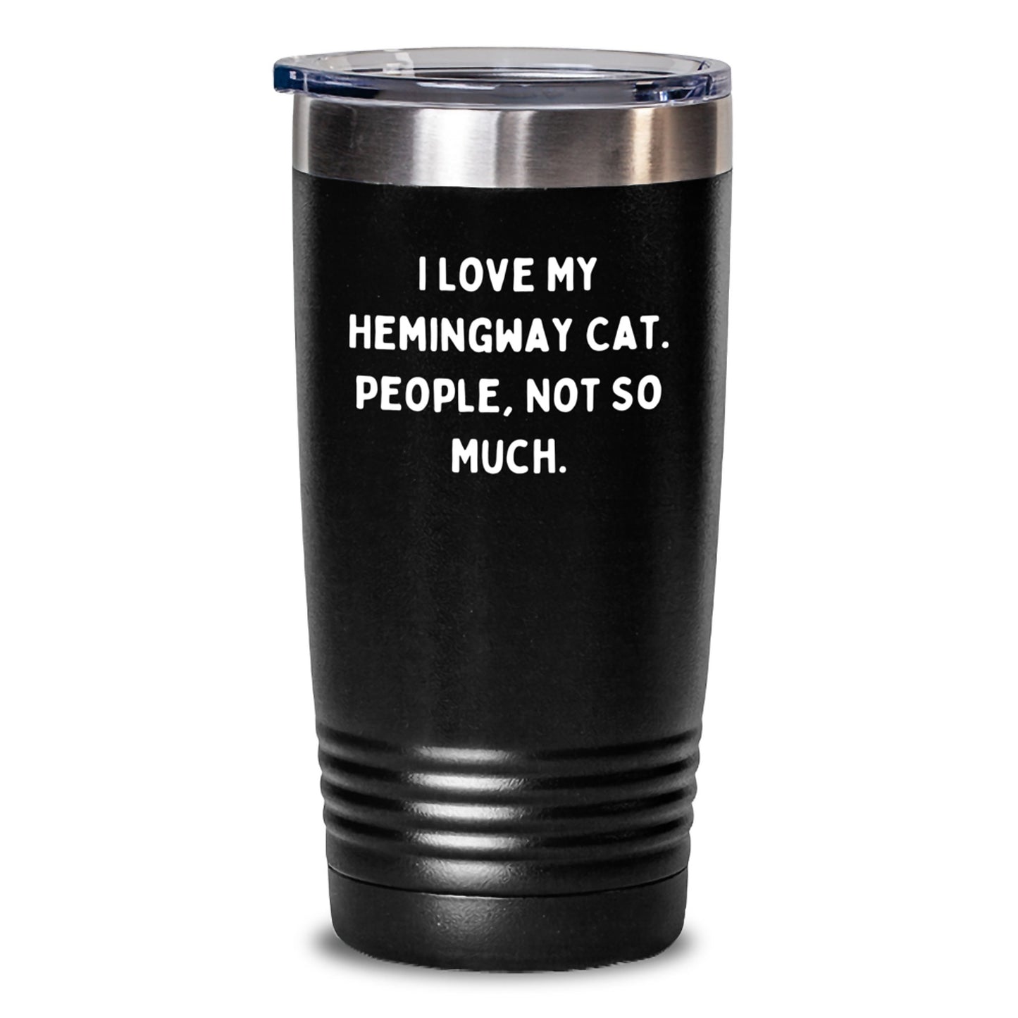 Funny Hemingway Cat Gifts for Men, Women, Friends, and Coworkers - 'I Love My Hemingway Cat. People, Not So Much.' Tumbler - Main