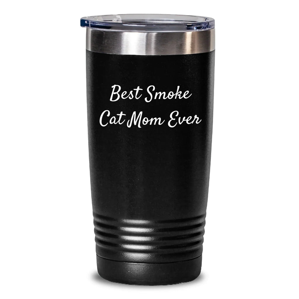 Best Smoke Cat Mom Ever Quote Insulated Tumbler