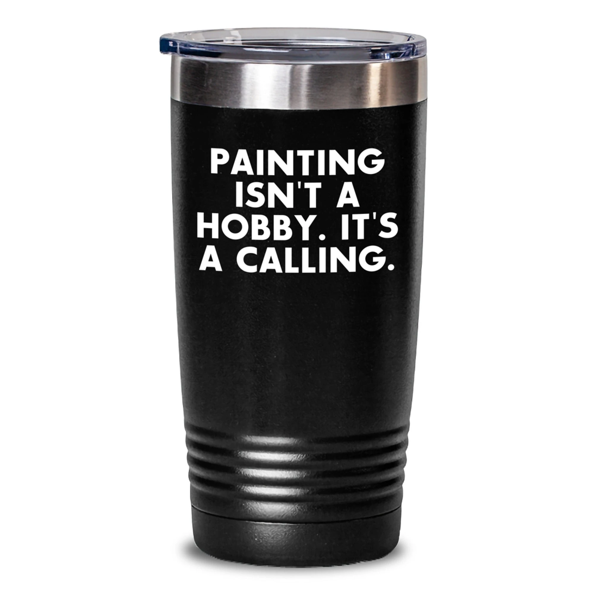 Funny Painting Lover Gifts from Friends on Valentine's, Gifts for Painting Enthusiasts Tumbler, Painting Isn't A Hobby. It's A Calling. Artistic Tumbler