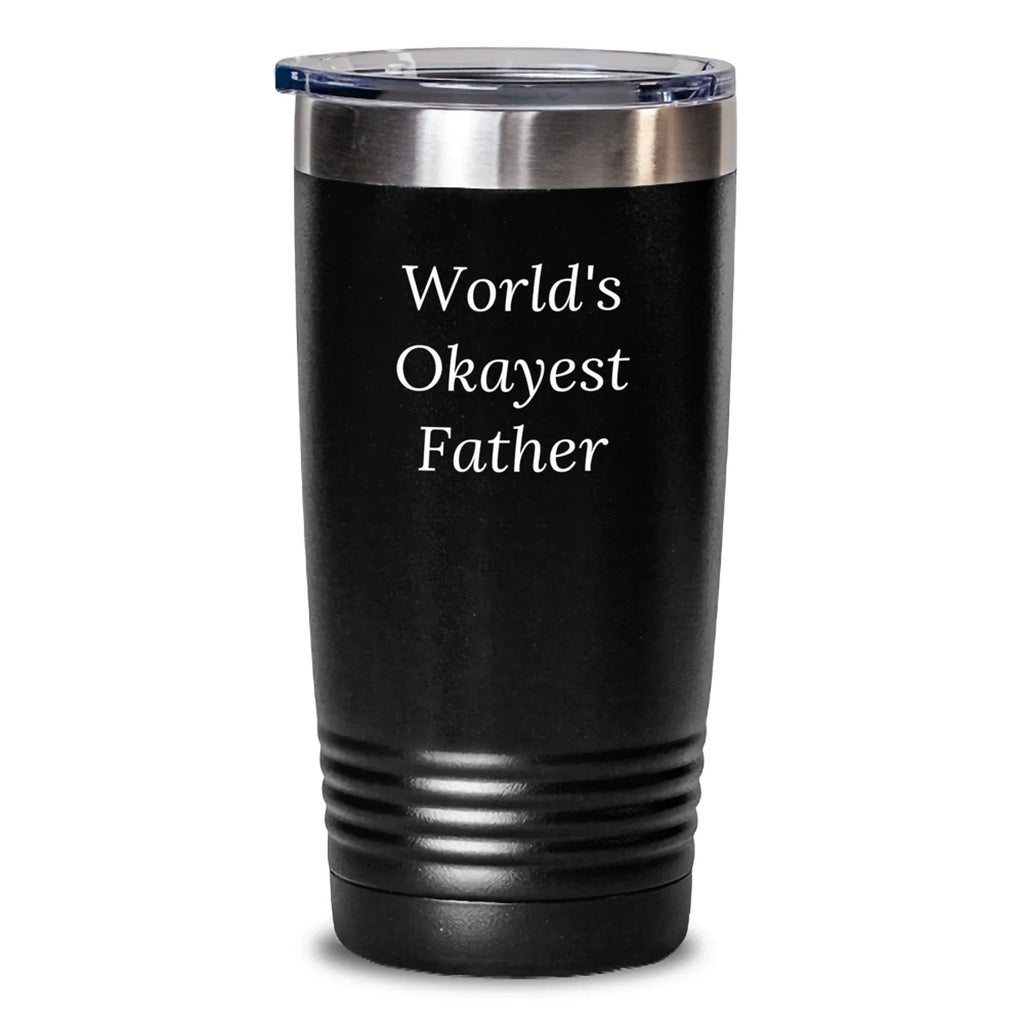Funny Father Gifts from Men - World's Okayest Dad Tumbler, 20oz or 30oz Insulated Stainless Steel Christmas Unique Gifts for Dad, Funny Father Day or Holiday Gift