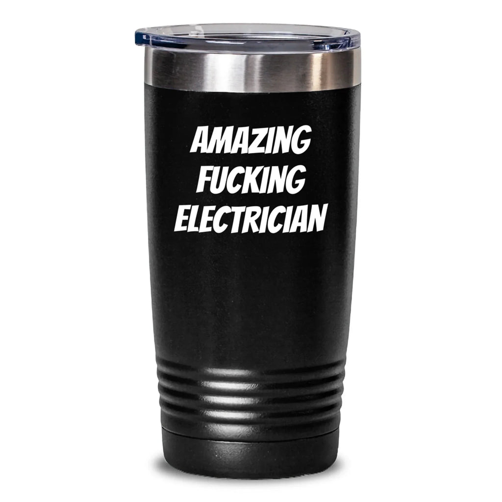 Funny Electrician Gifts from Friends, Unique Christmas Unique Gifts for Electrician, 20oz/30oz Stainless Steel Tumbler with Lid, Amazing F--king Electrician Quote, Electrician Tumbler for Men