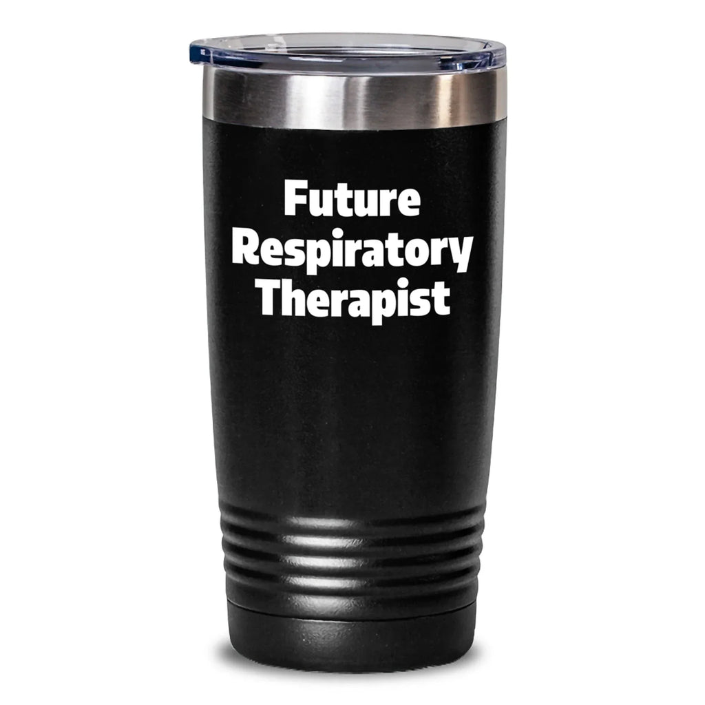 Funny Gifts from Friends to Future Respiratory Therapists | Inspirational Tumbler for Respiratory Therapist Christmas Unique Gifts