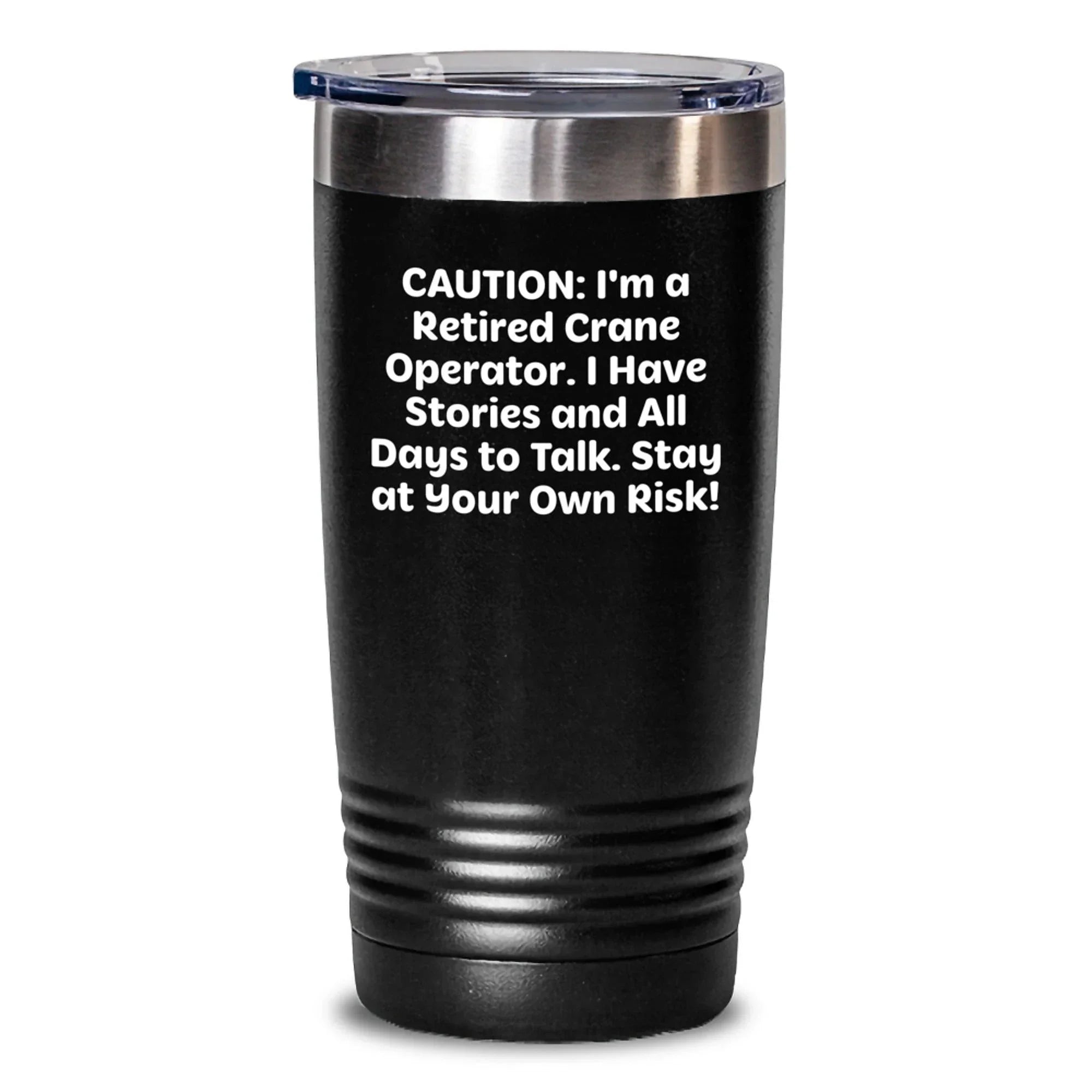 Funny Crane Operator Tumbler Gifts from Friends for Men with Christmas Unique Presents Stay At Your Own Risk