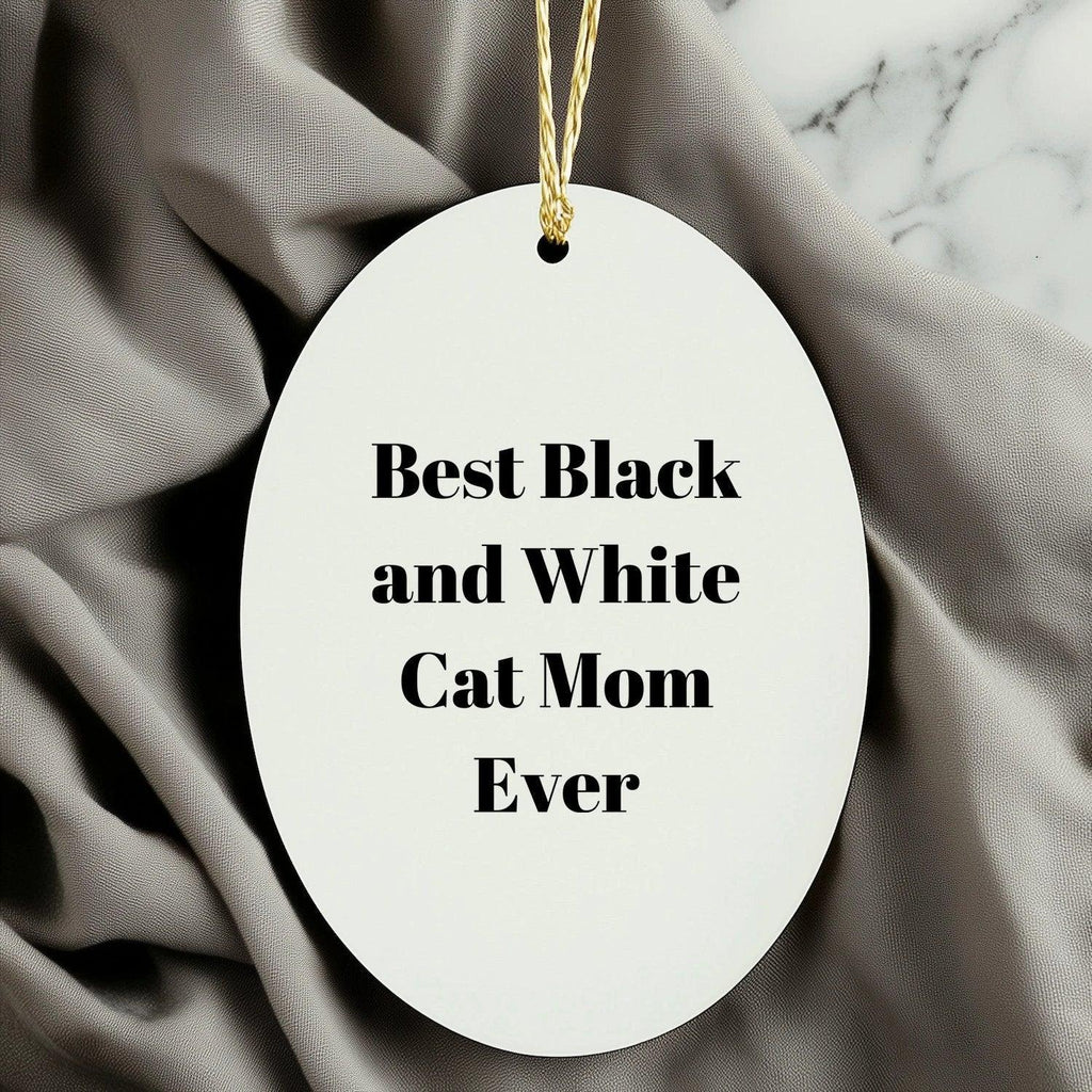 Gifts from Friends - Best Black and White Cat Mom Ever Oval Ornament for Christmas