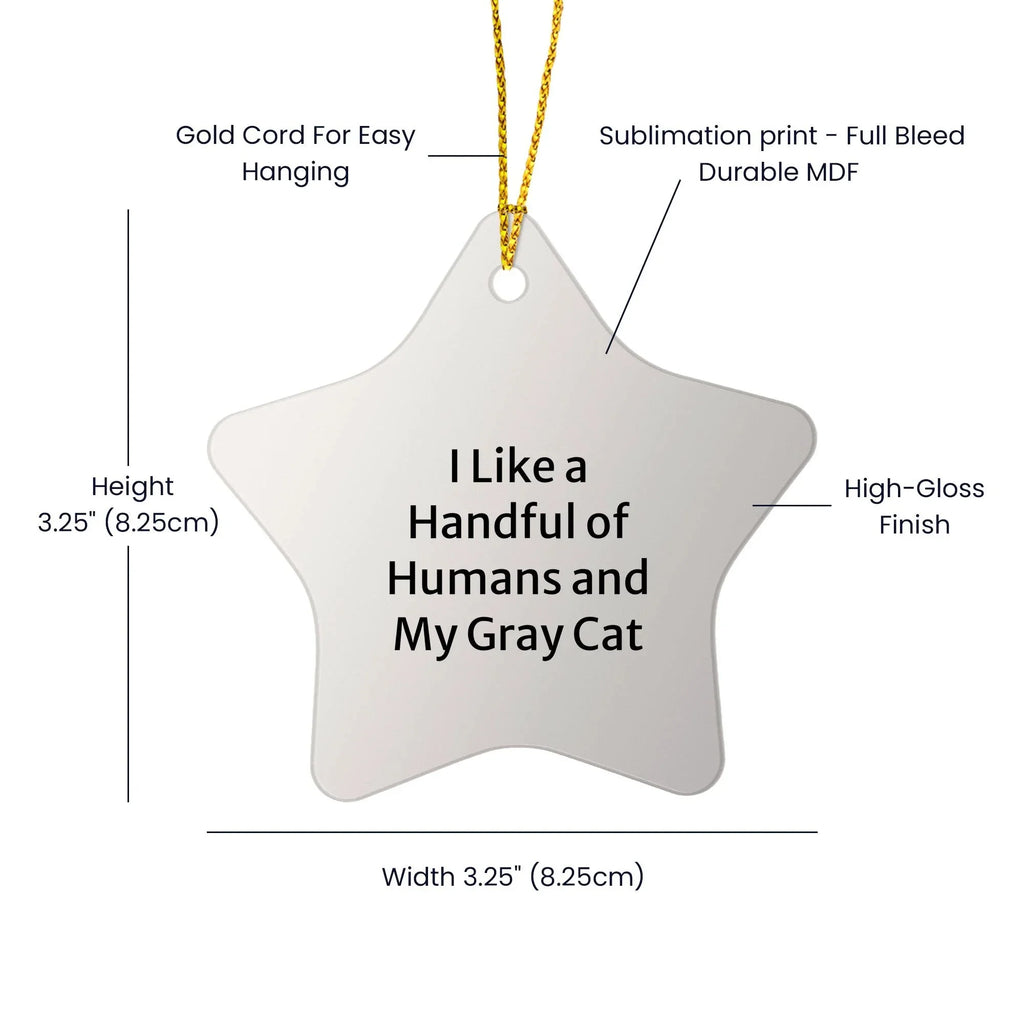 Funny Gray Cat Star Ornament Gifts from Men, Women, Friends, Family for Christmas Unique Gifts