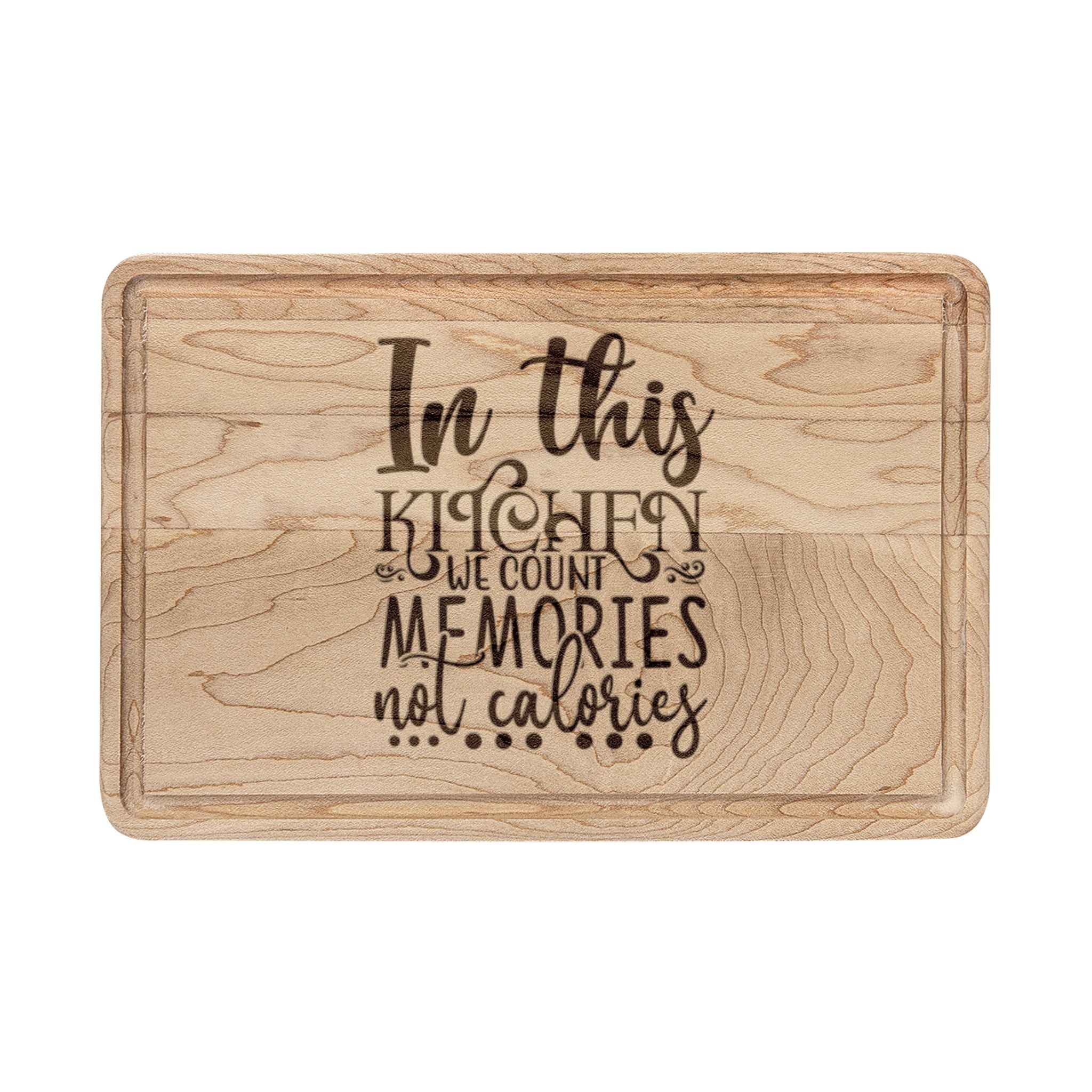 Engraved Wooden Cutting Board — "In This Kitchen Memories Are Made"