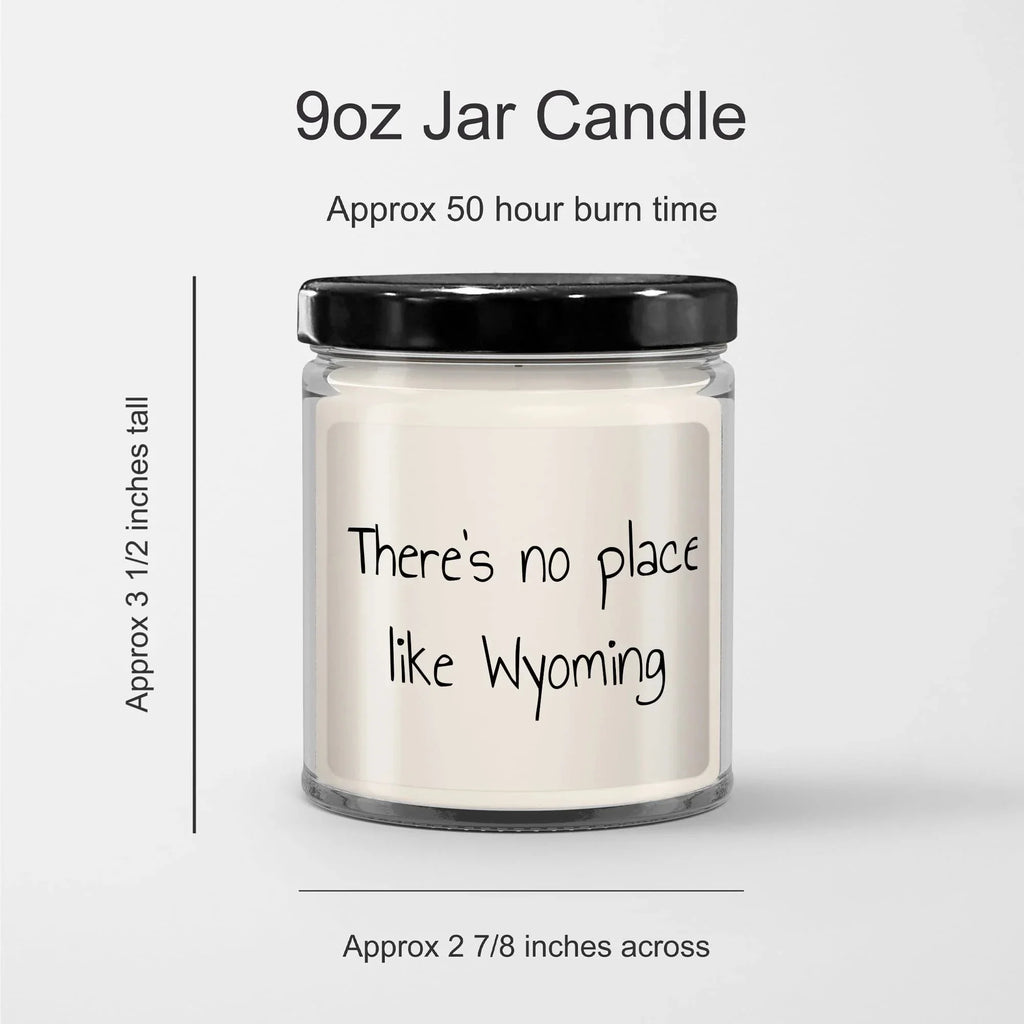 Wyoming's Best Kept Secret: 9oz Vanilla Soy Candle, There's No Place Like Wyoming