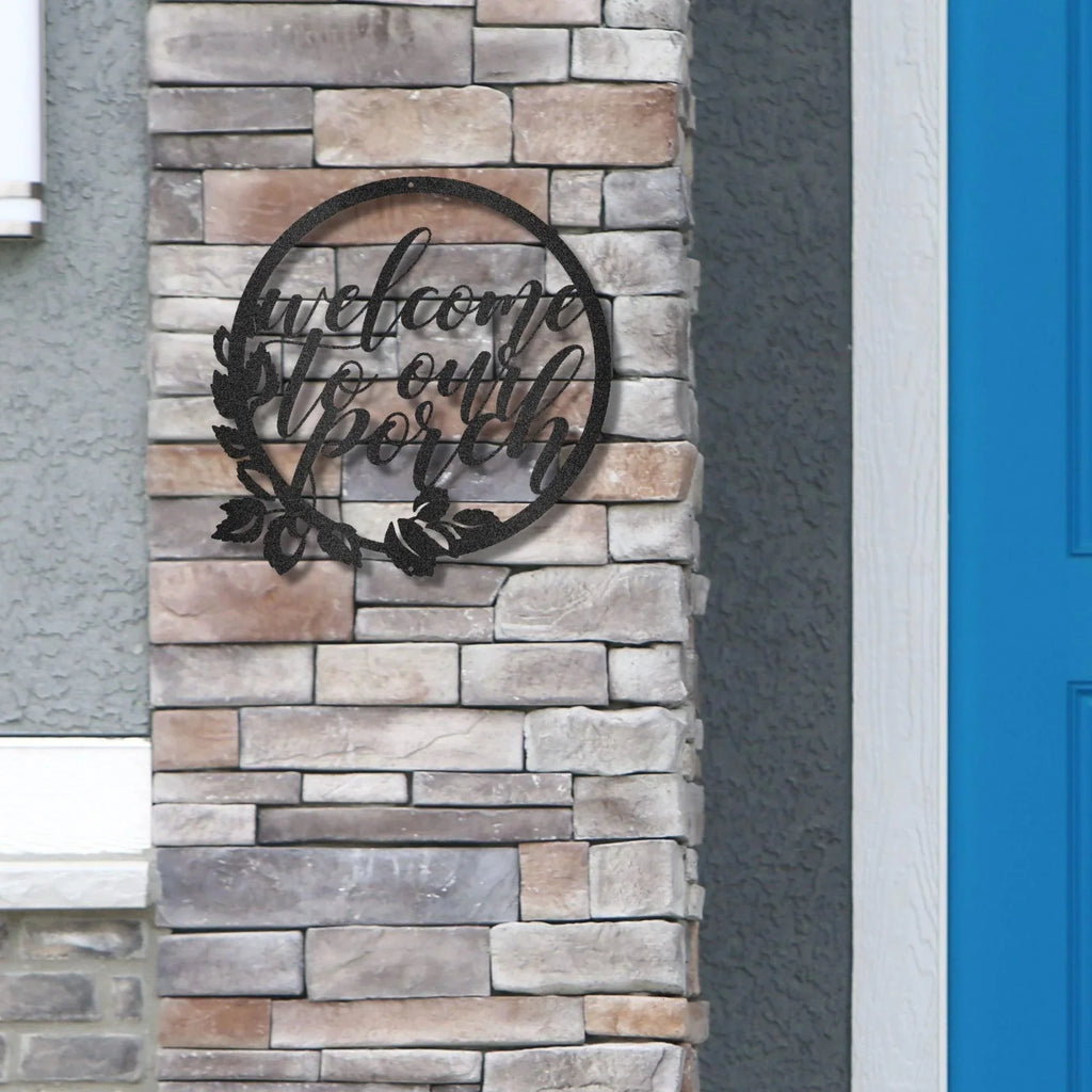 Welcome to Our Porch Indoor Outdoor Steel Wall Sign