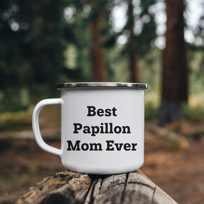 Papillon Dog Lover Gifts from Best Mom Ever - Valentine's Unique Camping Mug for Papillon Dog Owners, Funny Quote, 12 oz Stainless Steel with Enamel Finish - Mallard Moon Gift Shop